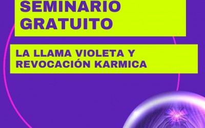 Seminario gratuito: La llama violeta y revocacion karmica