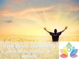 Meditación para la abundancia y revocación de votos de pobreza/ Valparaiso