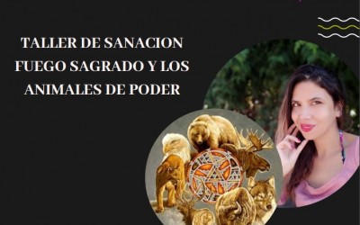 Taller de sanacion fuego sagrado y animales de poder sabado 11 de junio