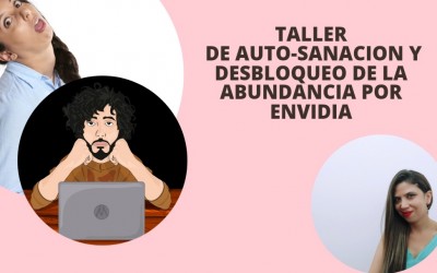 Lanzamiento Taller  desbloqueos de la abundancia por envidia ( SIN CUPOS)